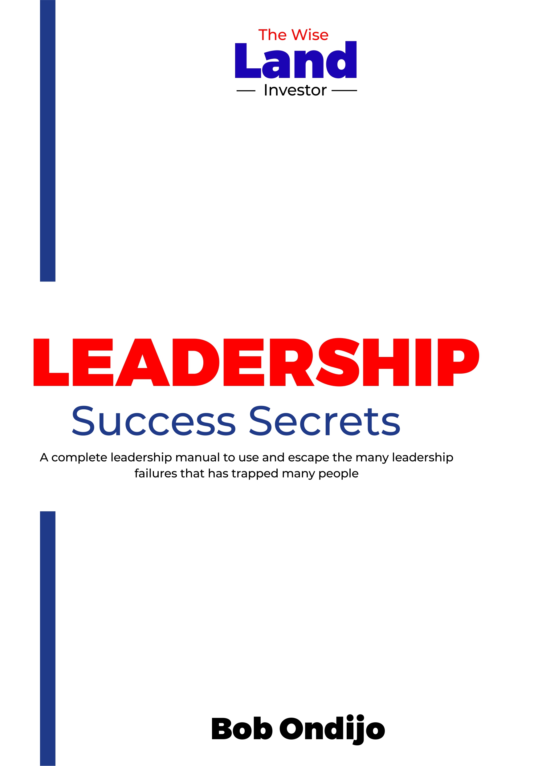 The Wise Land Investor: School of Leadership
